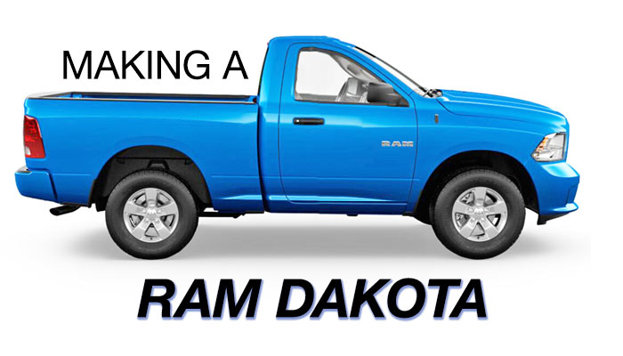 Making a Ram Dakota?