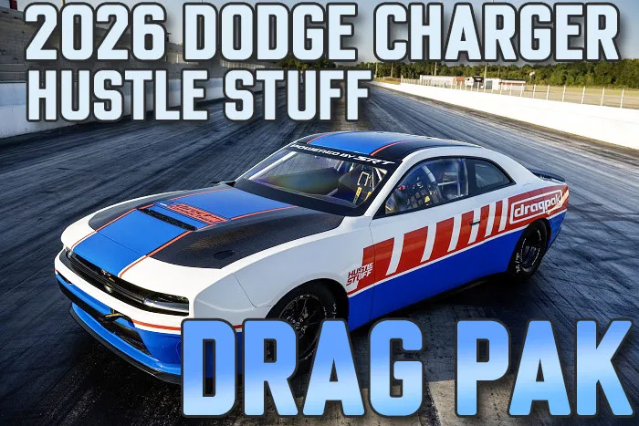 2026 Dodge Charger Hustle Stuff Drag Pak Hemi