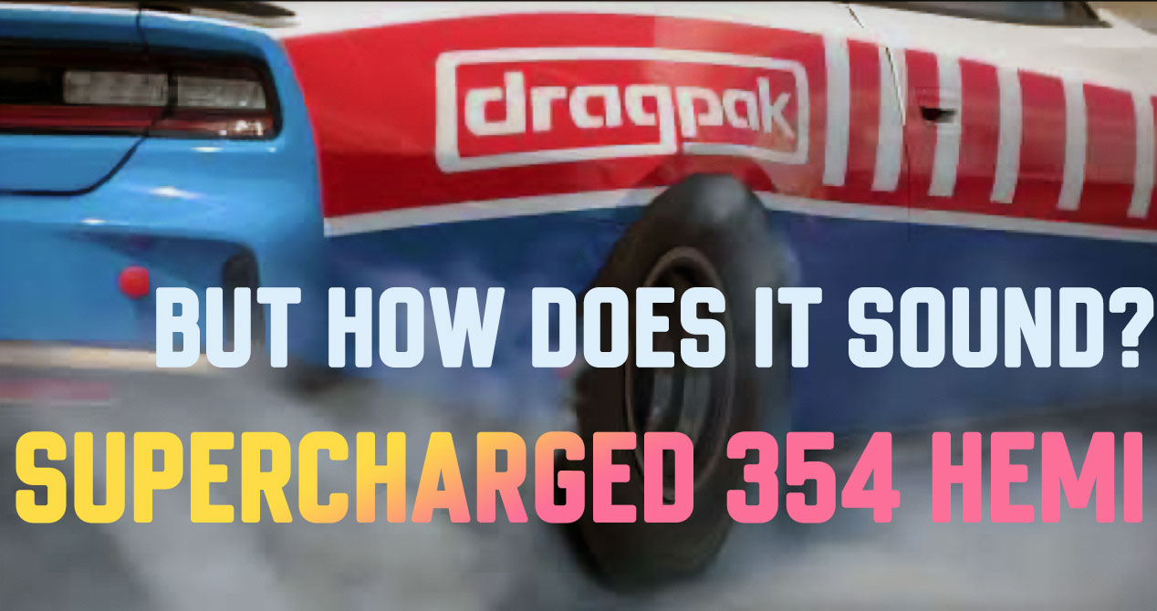 Hear the supercharged 354 Hemi Drag Pak